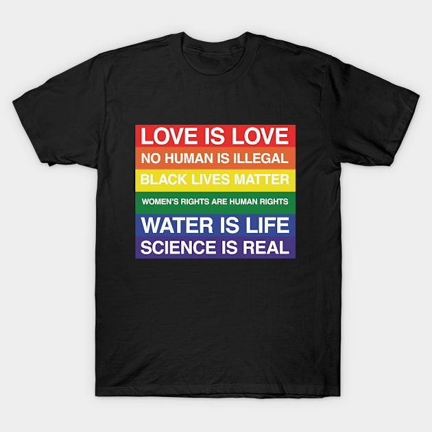 Pride Love And Rights T-Shirt by Rebus28